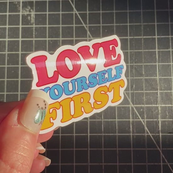 Love Yourself First Sticker